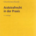 Arztstrafrecht in der Praxis